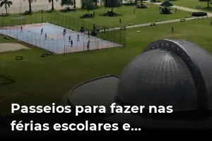 Passeios para fazer nas férias escolares em São Paulo Parque Villa Lobos